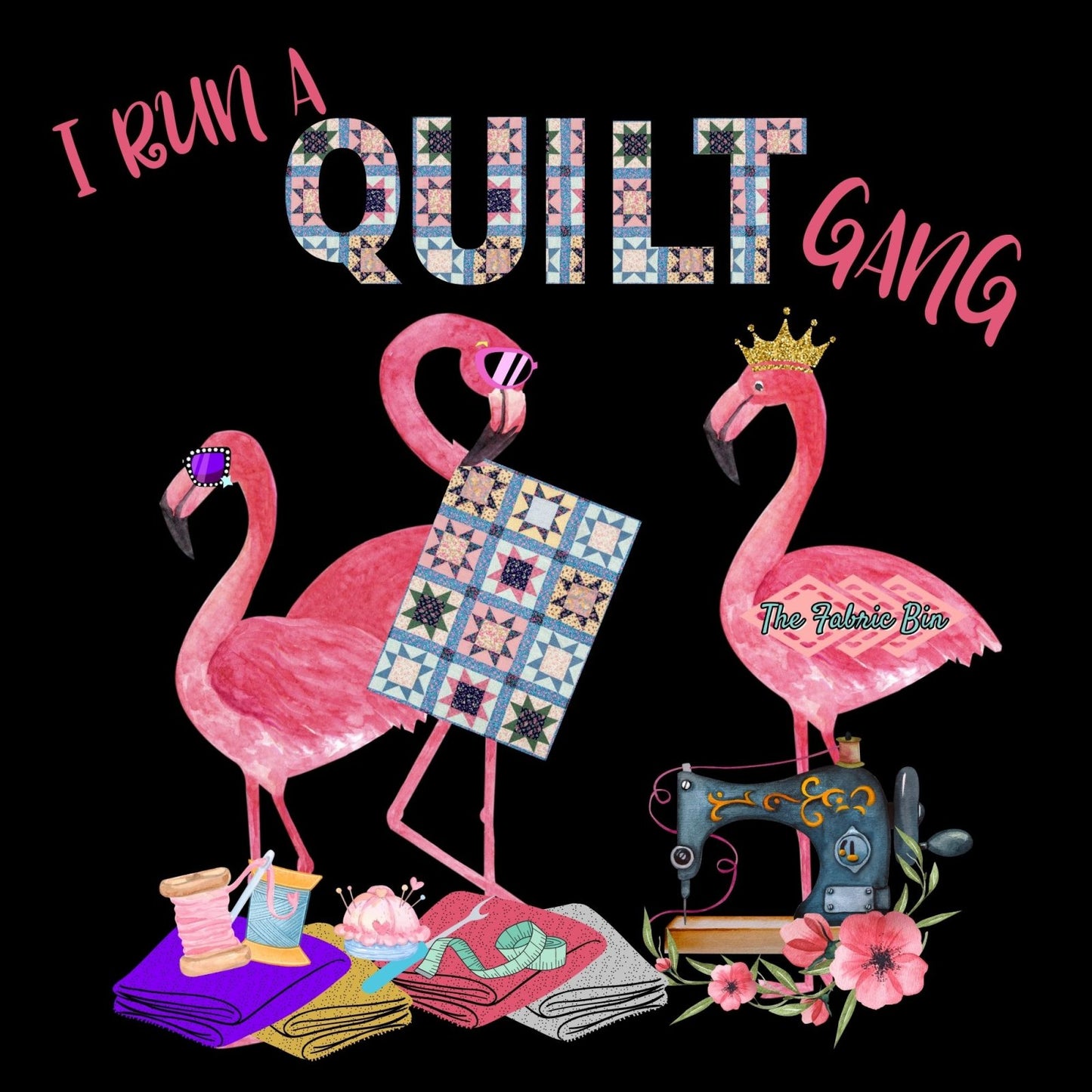 T- Shirt I Run a Quilt Gang