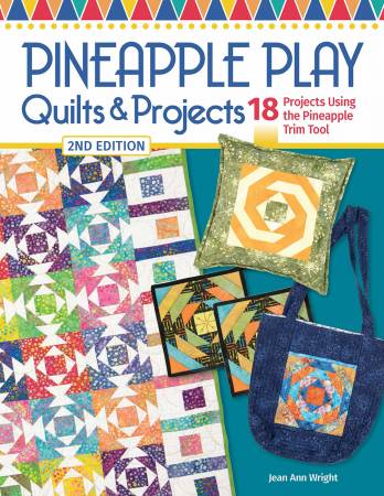 BK - Pineapple Play Quilts & Projects