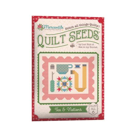 Pt -  Mercantile Quilt Seeds Tea & Notions